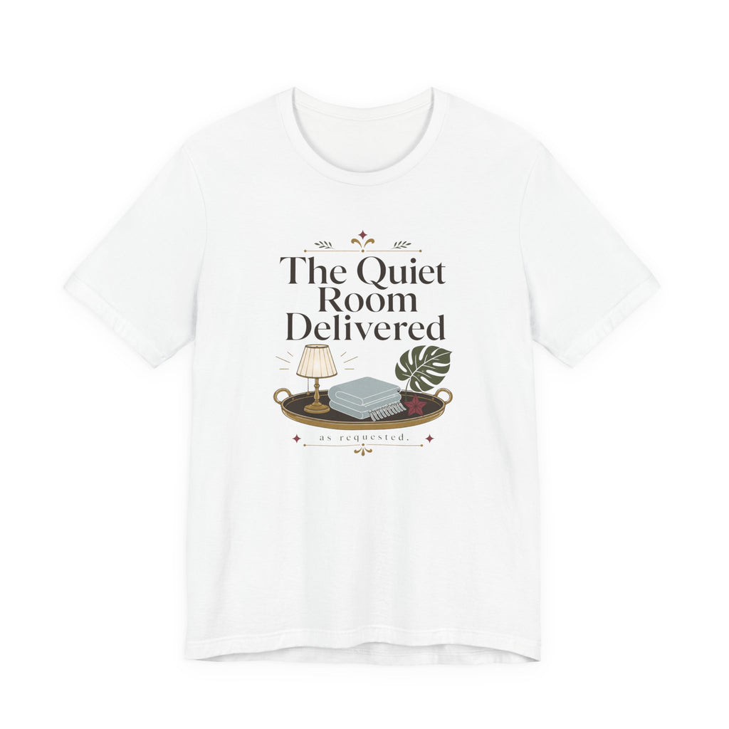 "The Quiet Room Delivered" T-Shirt