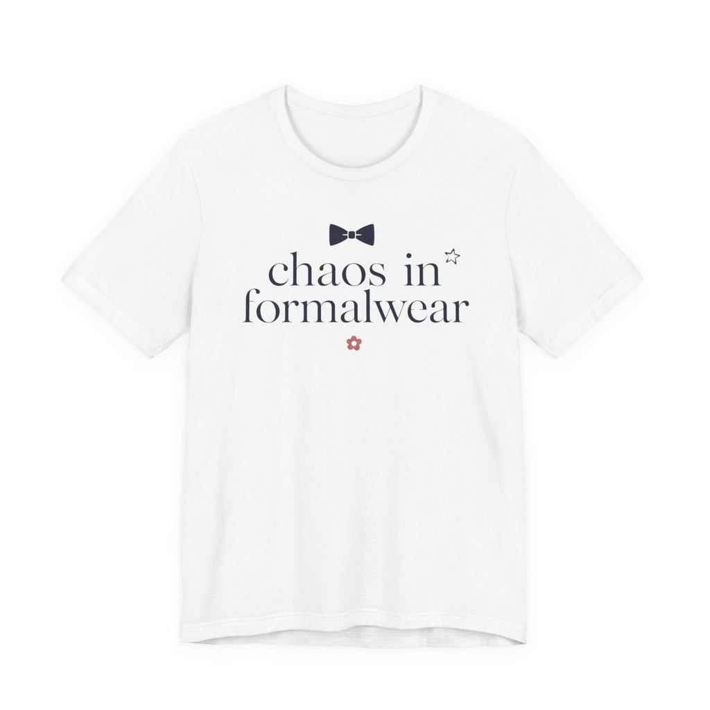"Chaos In Formalwear" T-Shirt
