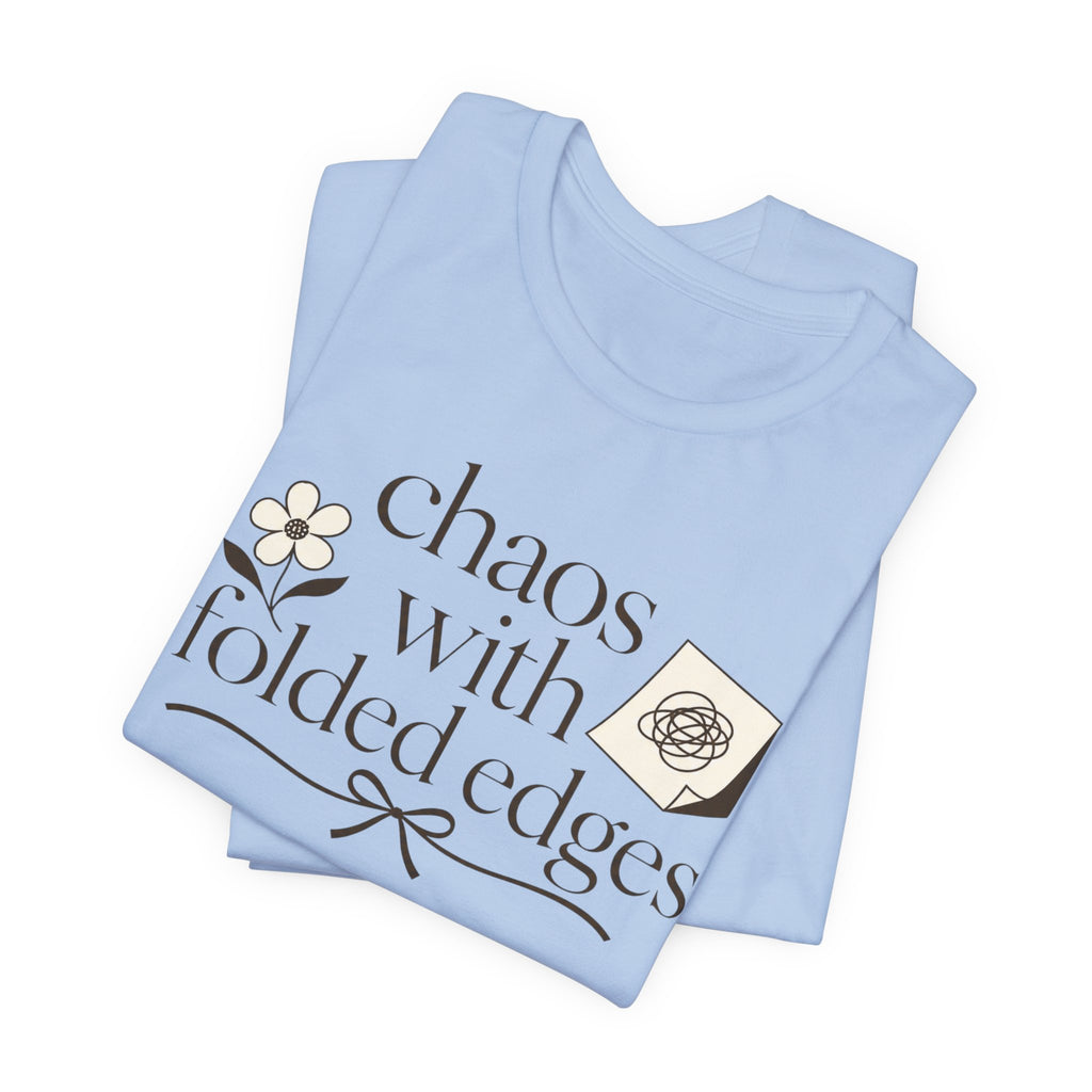 "Chaos With Folded Edges" T-Shirt