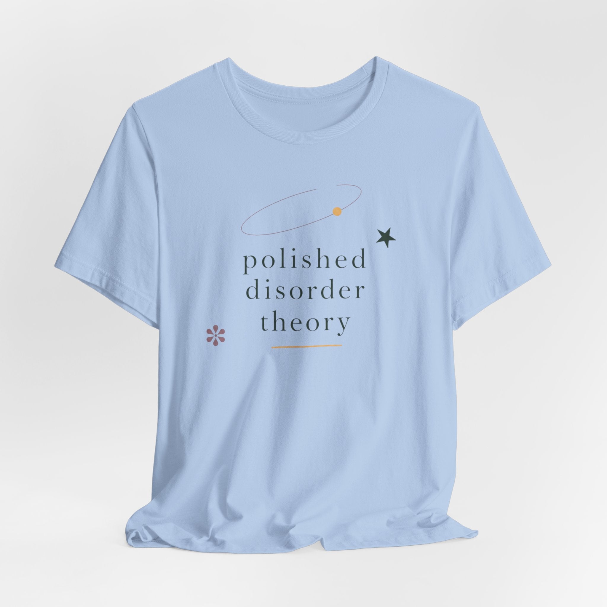 "Polished Disorder Theory" T-Shirt