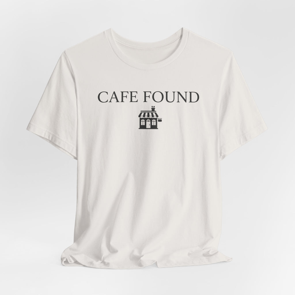 "Café Found" Shoppe T-Shirt