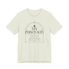 "My Personality" T-Shirt