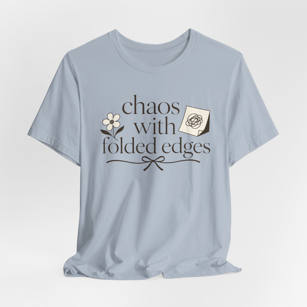 "Chaos With Folded Edges" T-Shirt