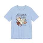 "Notes From A Slow Morning" T-Shirt
