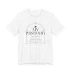 "My Personality" T-Shirt