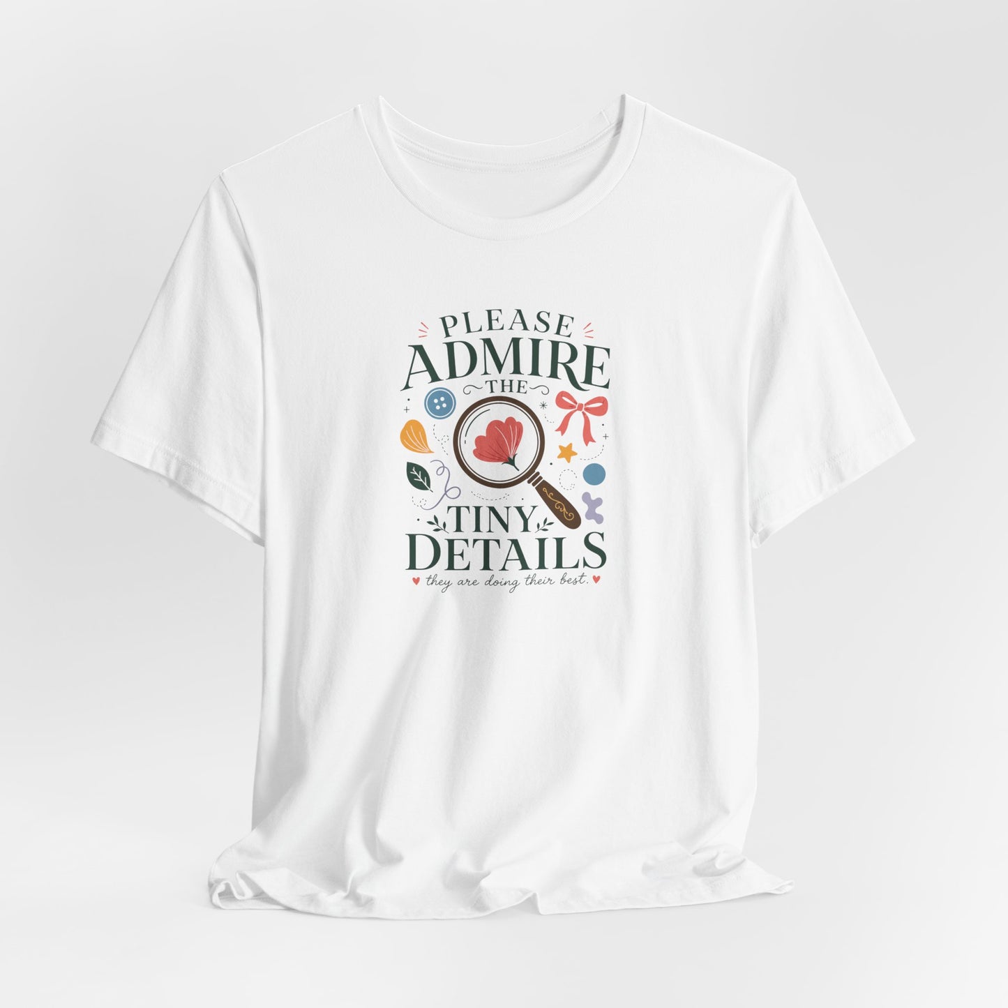 "Tiny Details" T-Shirt