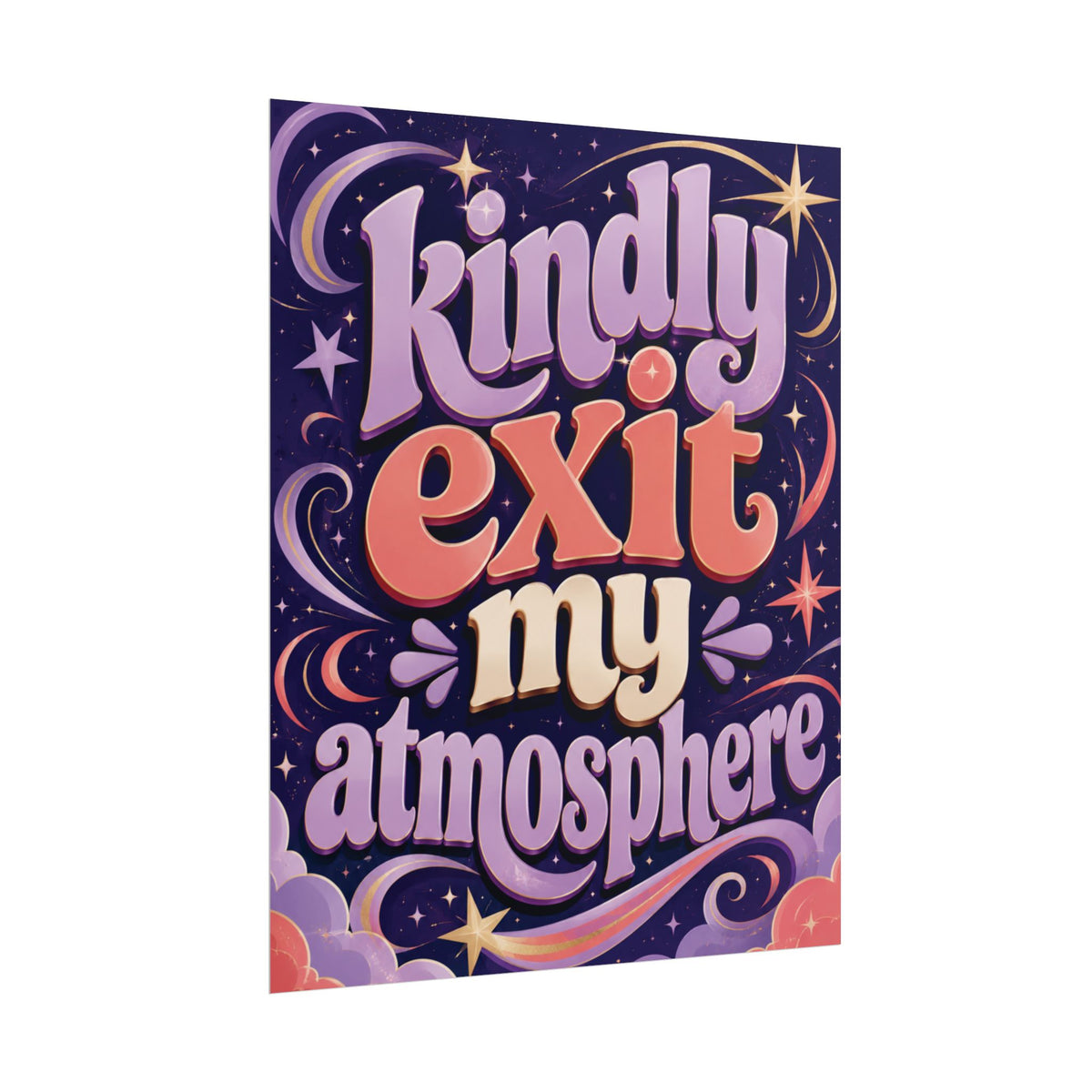 Kindly Exit My Atmosphere - Poster