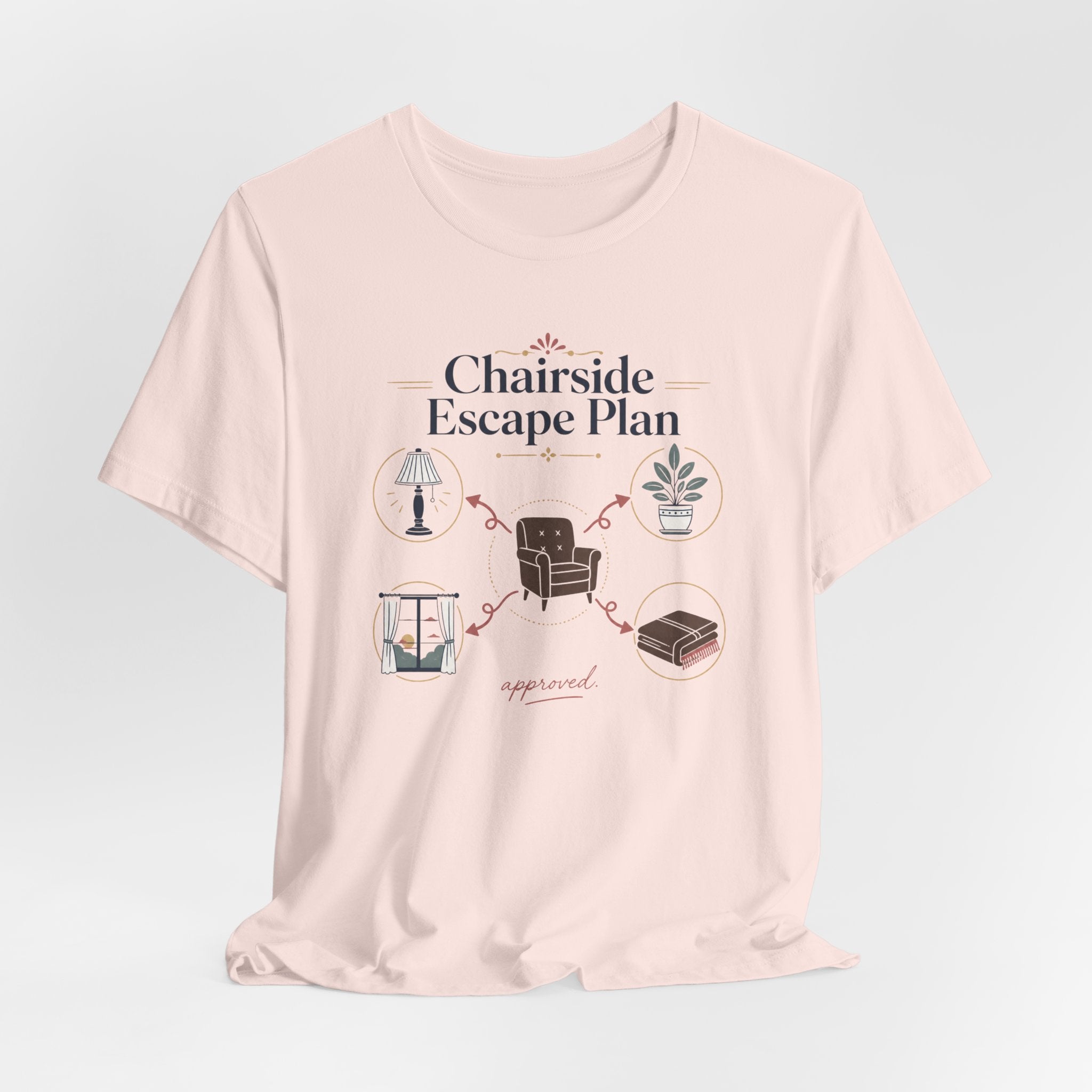 "Chairside Escape Plan" T-Shirt