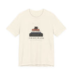 "I Have Plans" T-Shirt