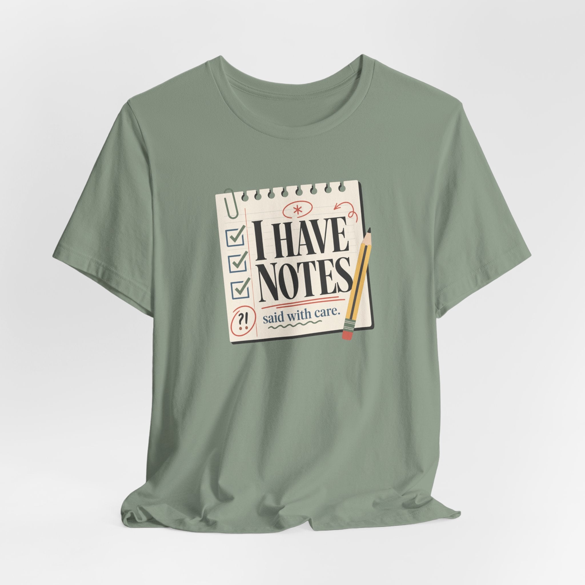"I Have Notes" T-Shirt