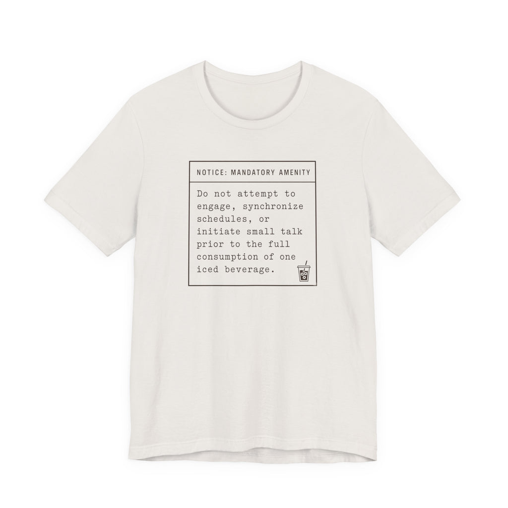 "Mandatory Amenity" T-Shirt