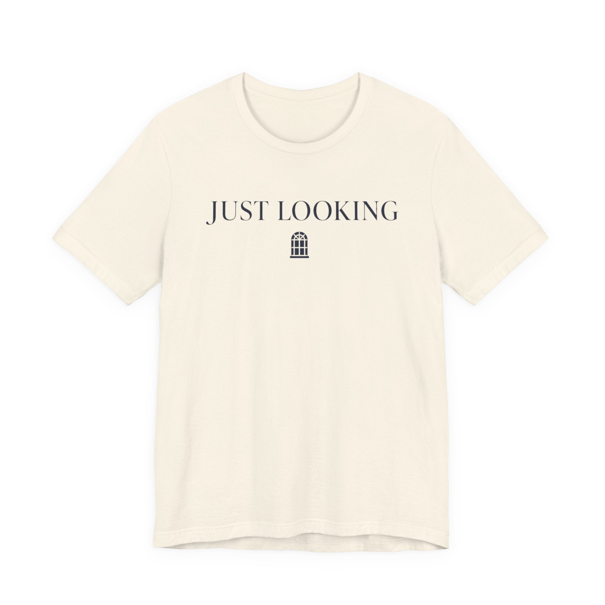 "Just Looking" T-Shirt