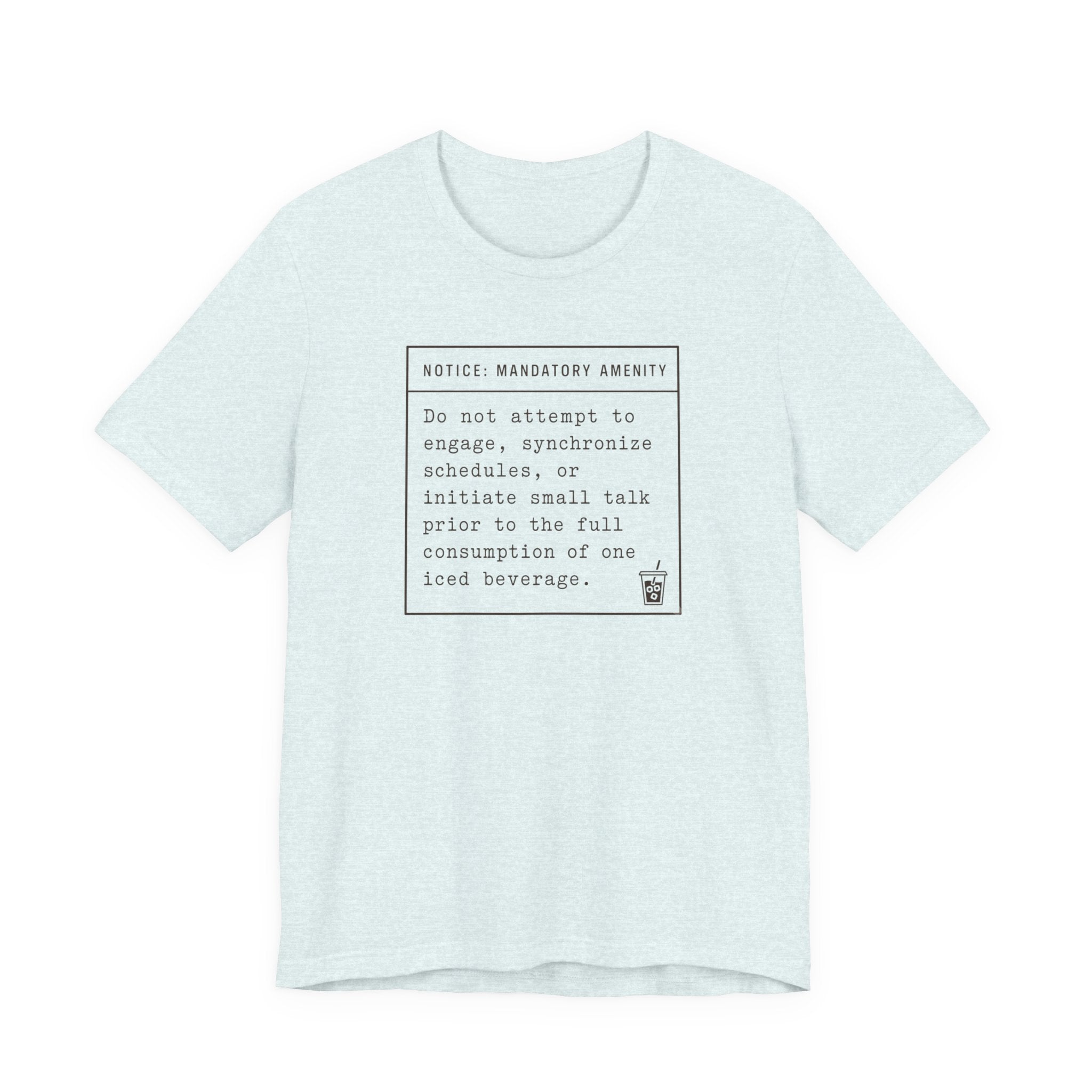 "Mandatory Amenity" T-Shirt
