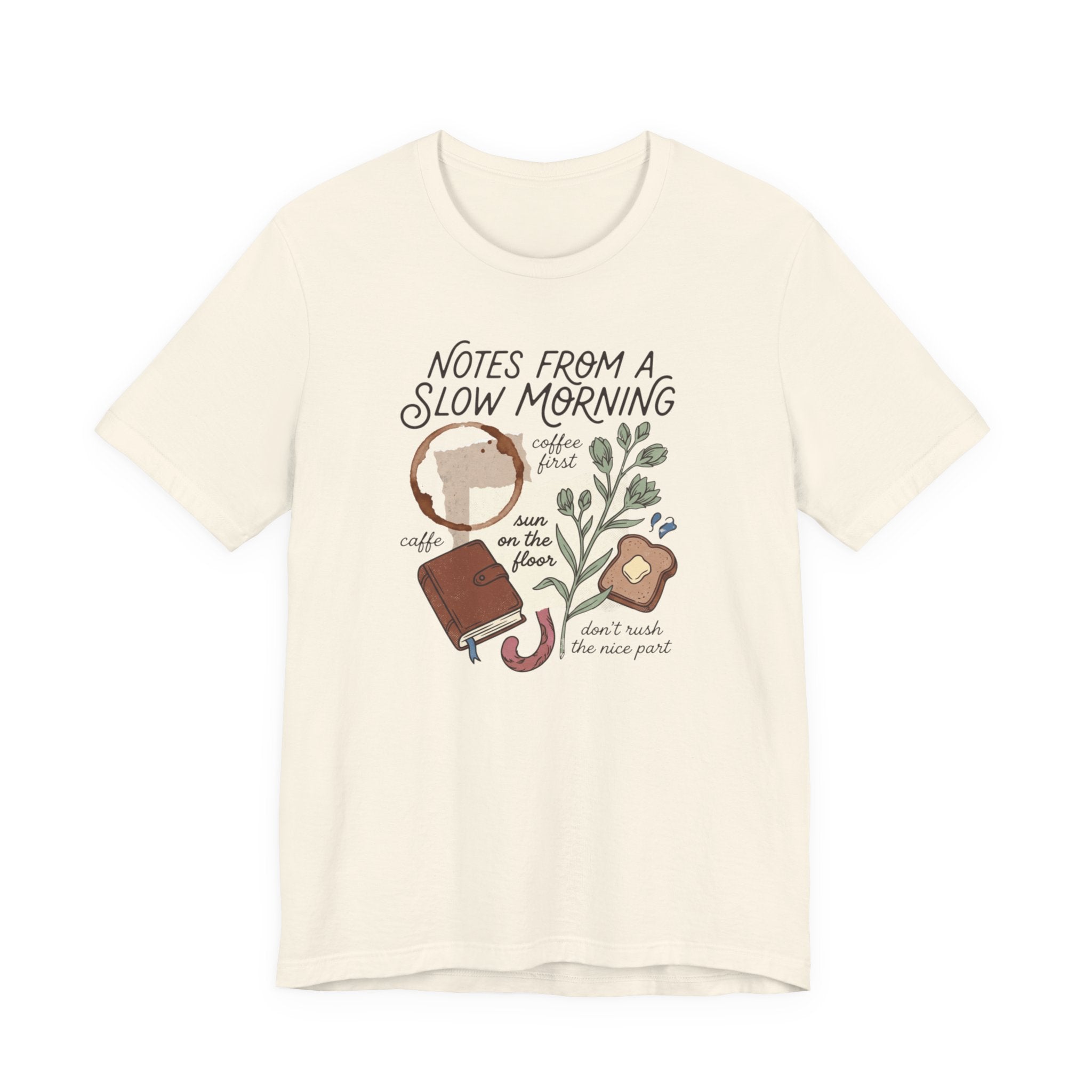 "Notes From A Slow Morning" T-Shirt
