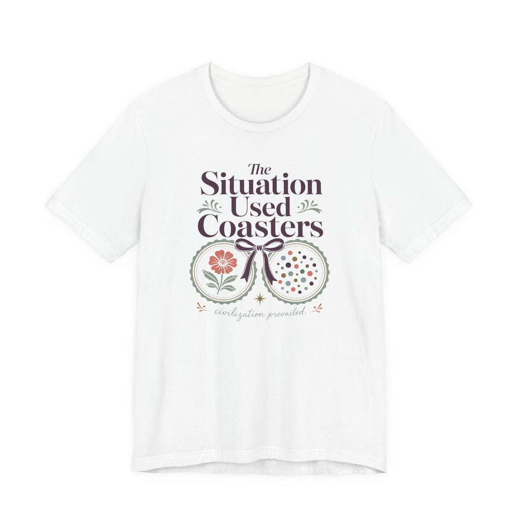 "The Situation Used Coasters" T-Shirt
