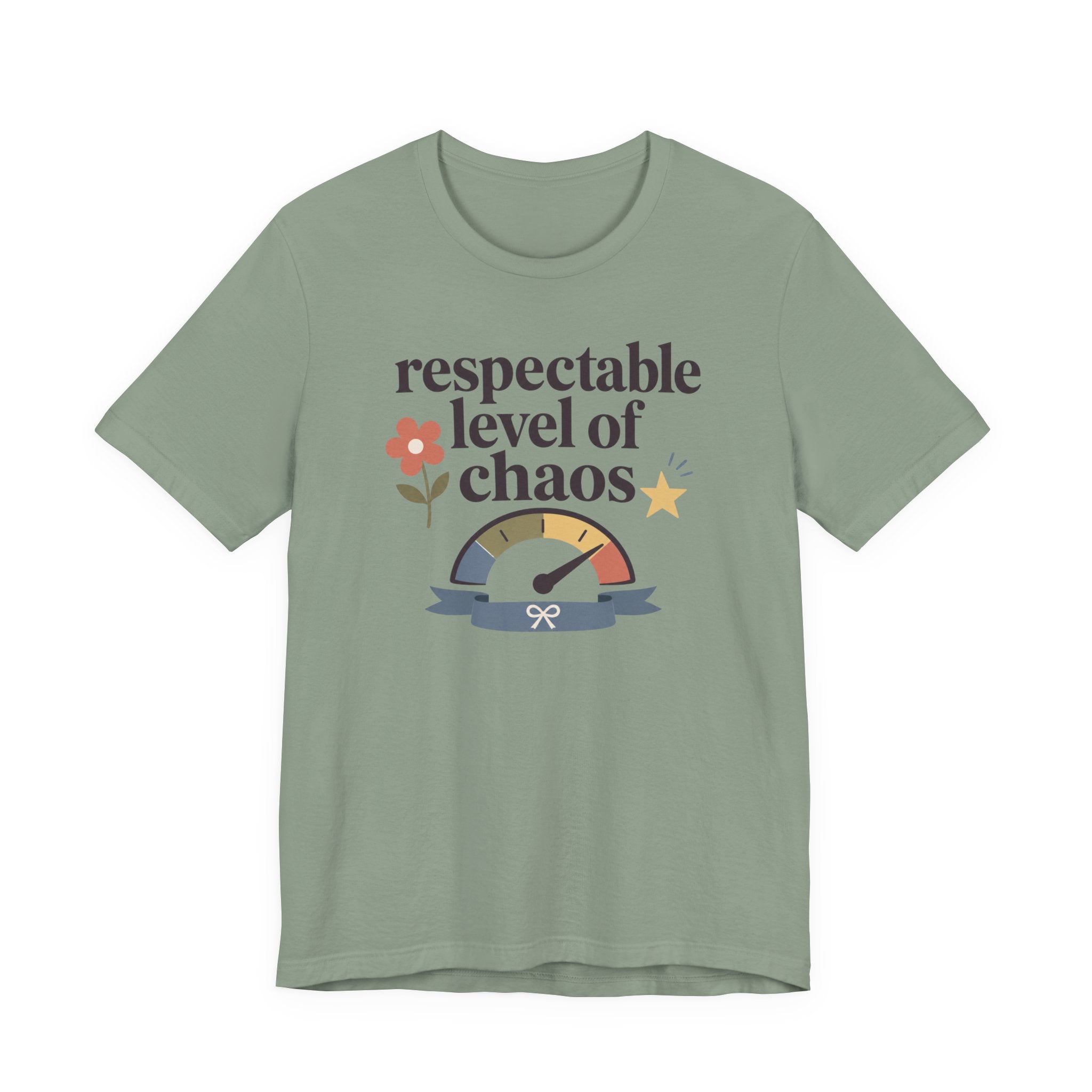 "Respectable Level Of Chaos" T-Shirt