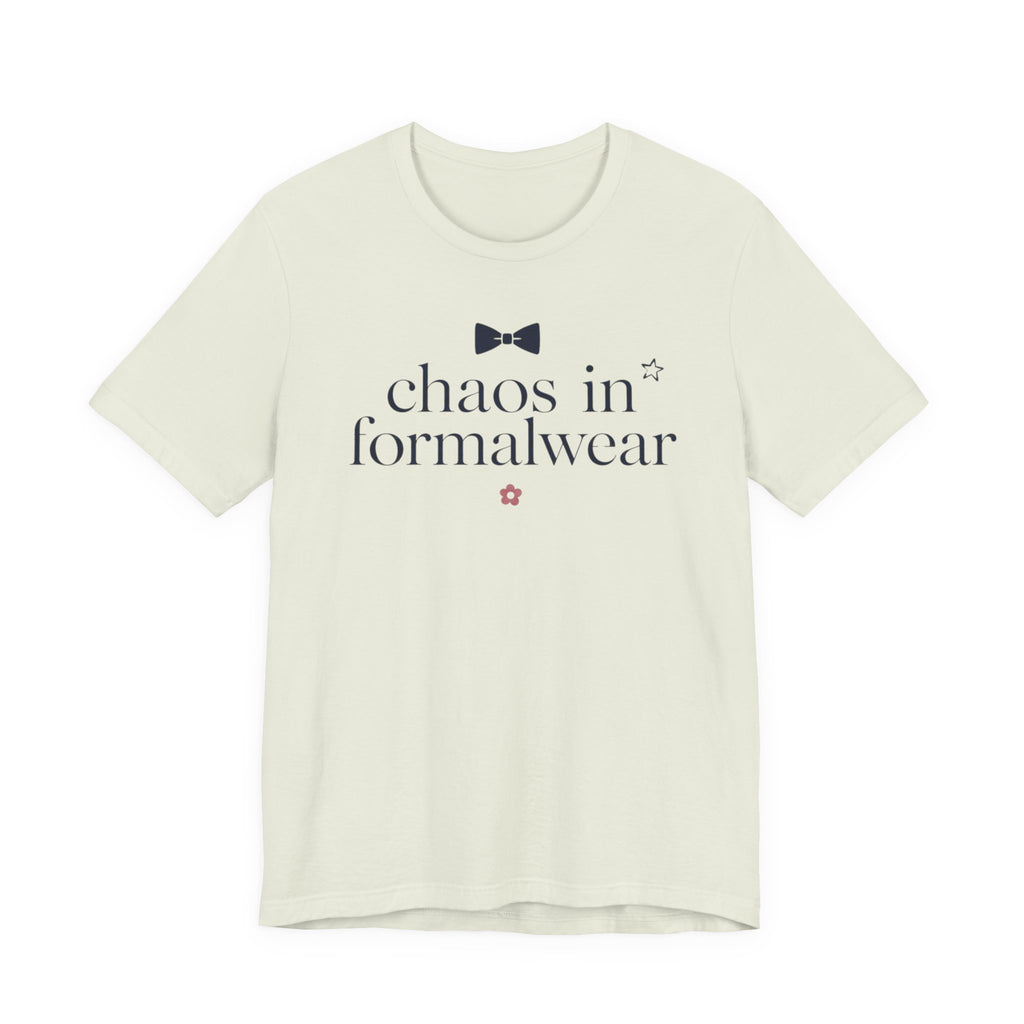 "Chaos In Formalwear" T-Shirt