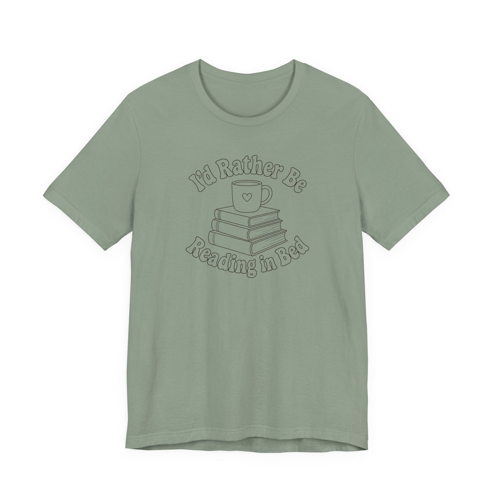 "I'd Rather Be Reading In Bed"