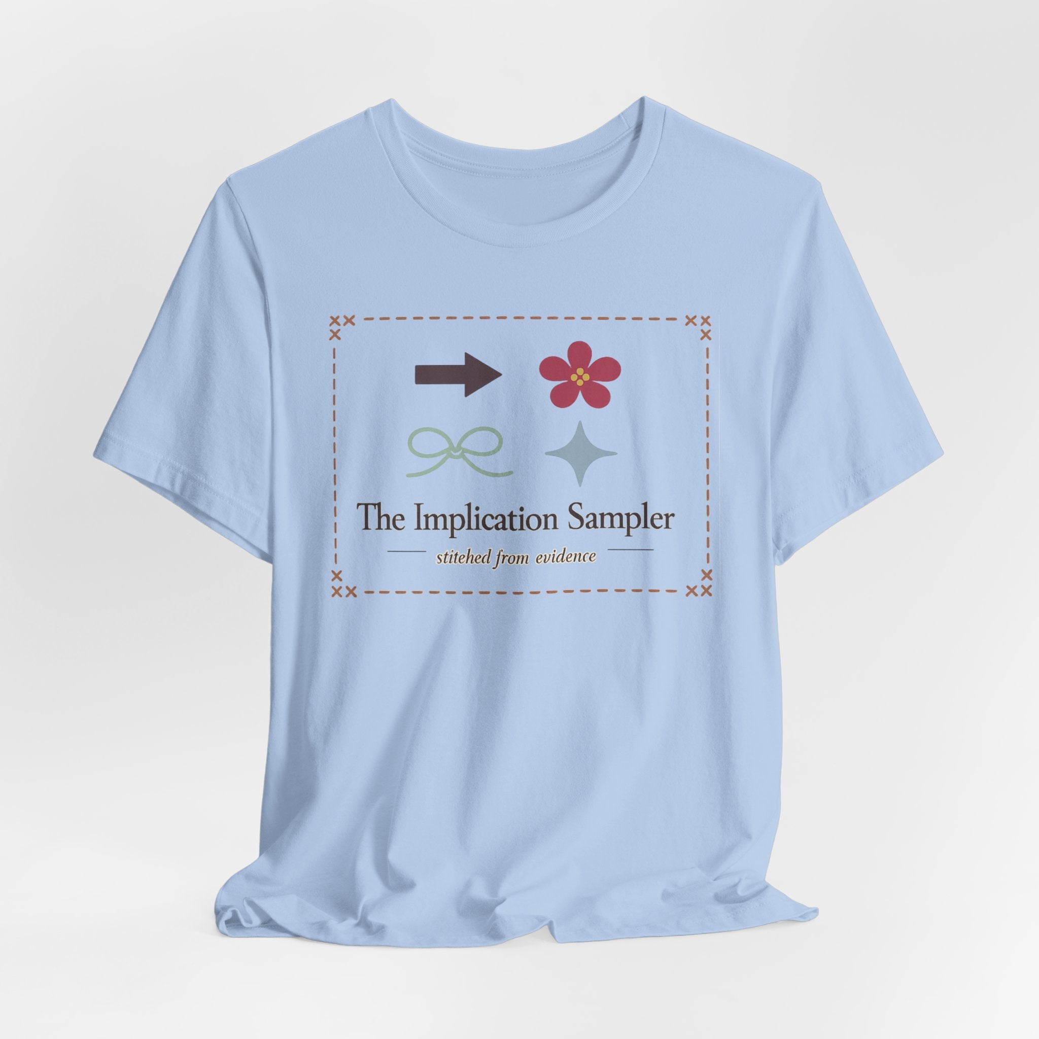 "The Implication Sampler" T-Shirt