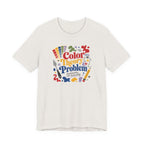 "Color Theory Problem" T-Shirt