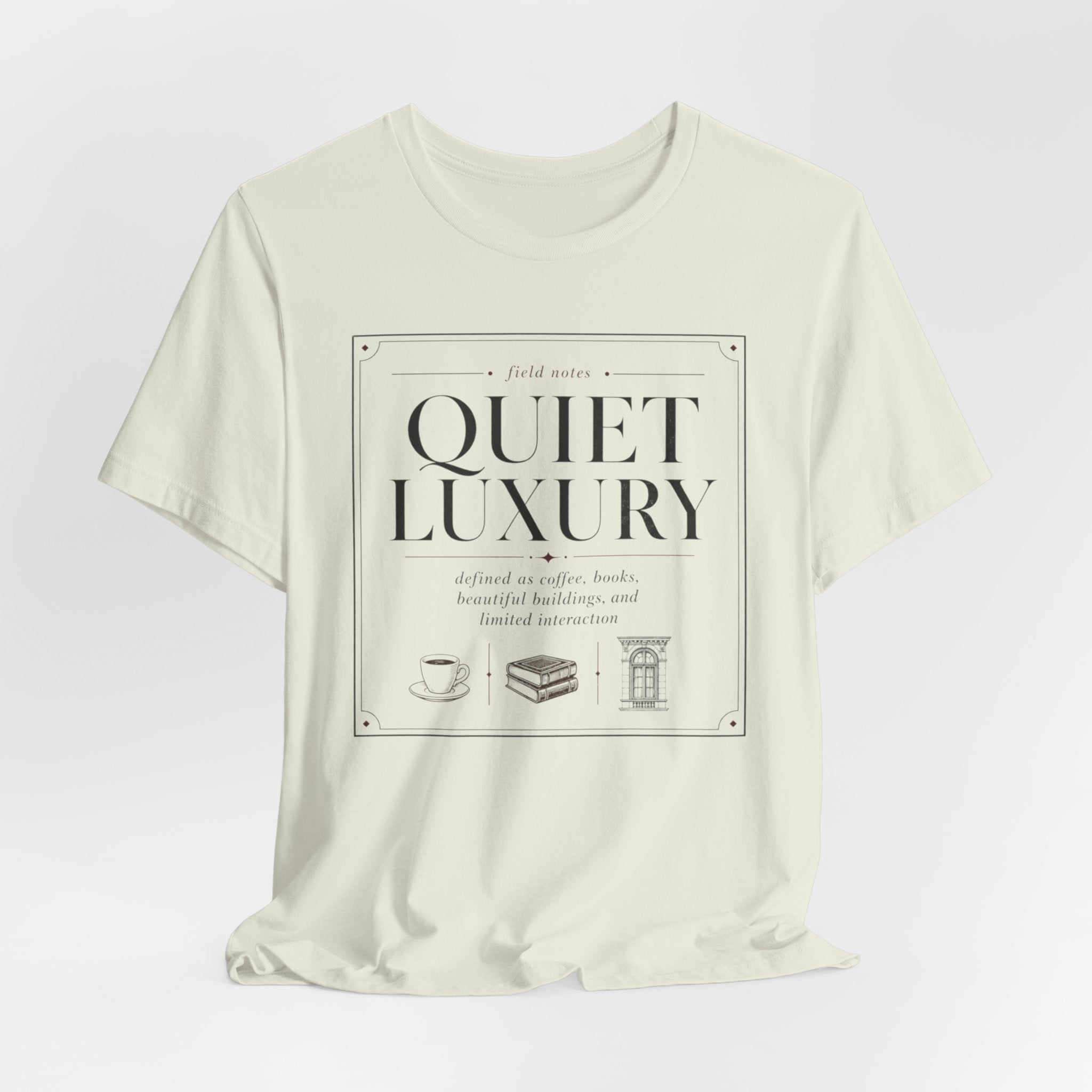 "Quiet Luxury" T-Shirt