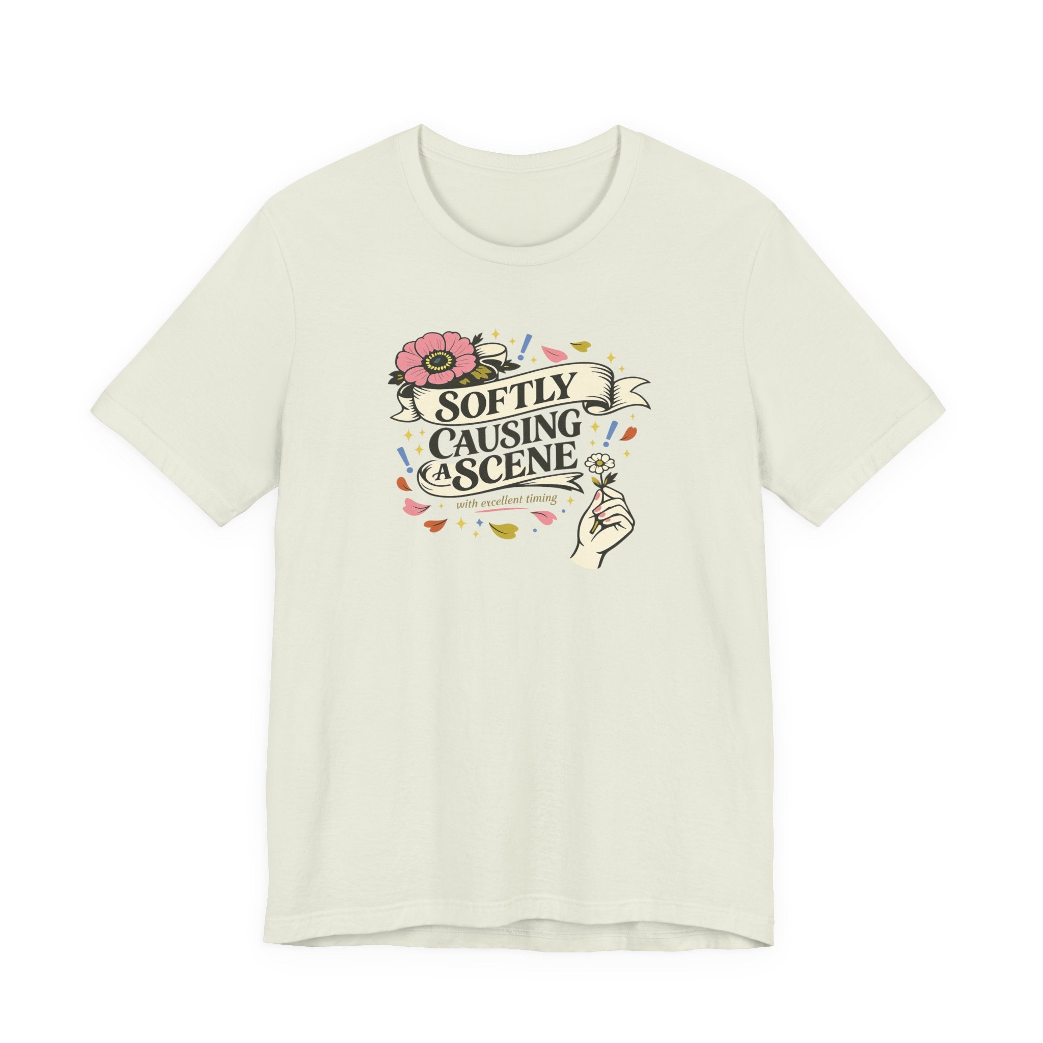 "Softly Causing A Scene" T-Shirt