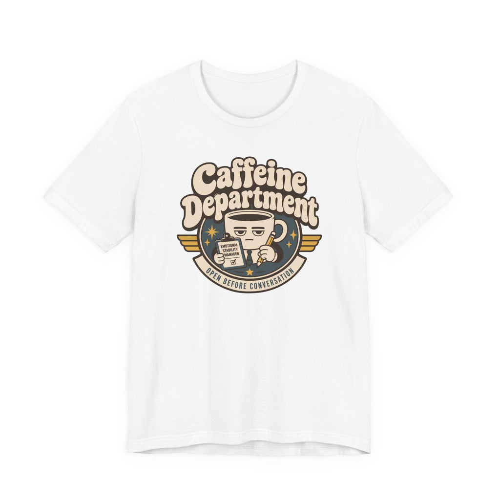 "Caffeine Department" Cup T-Shirt