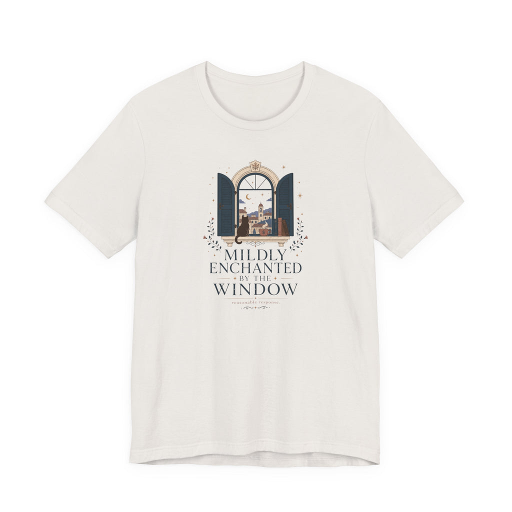 "Mildly Enchanted By The Window" T-Shirt