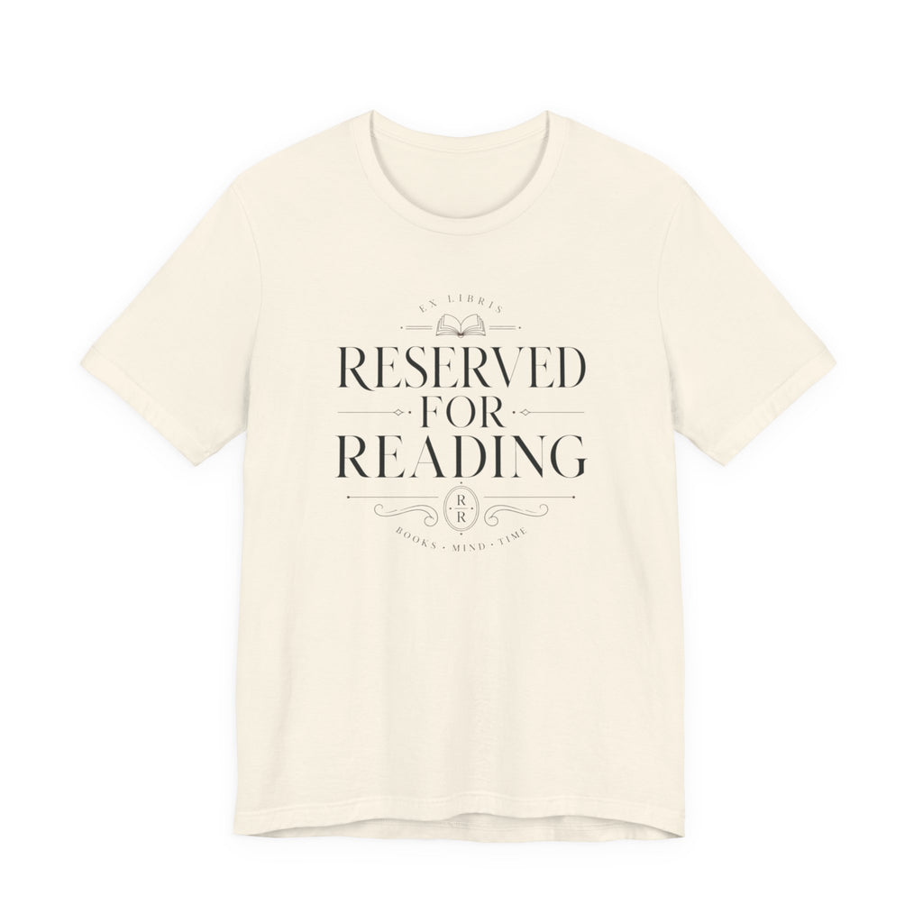 "Reserved for Reading" T-Shirt