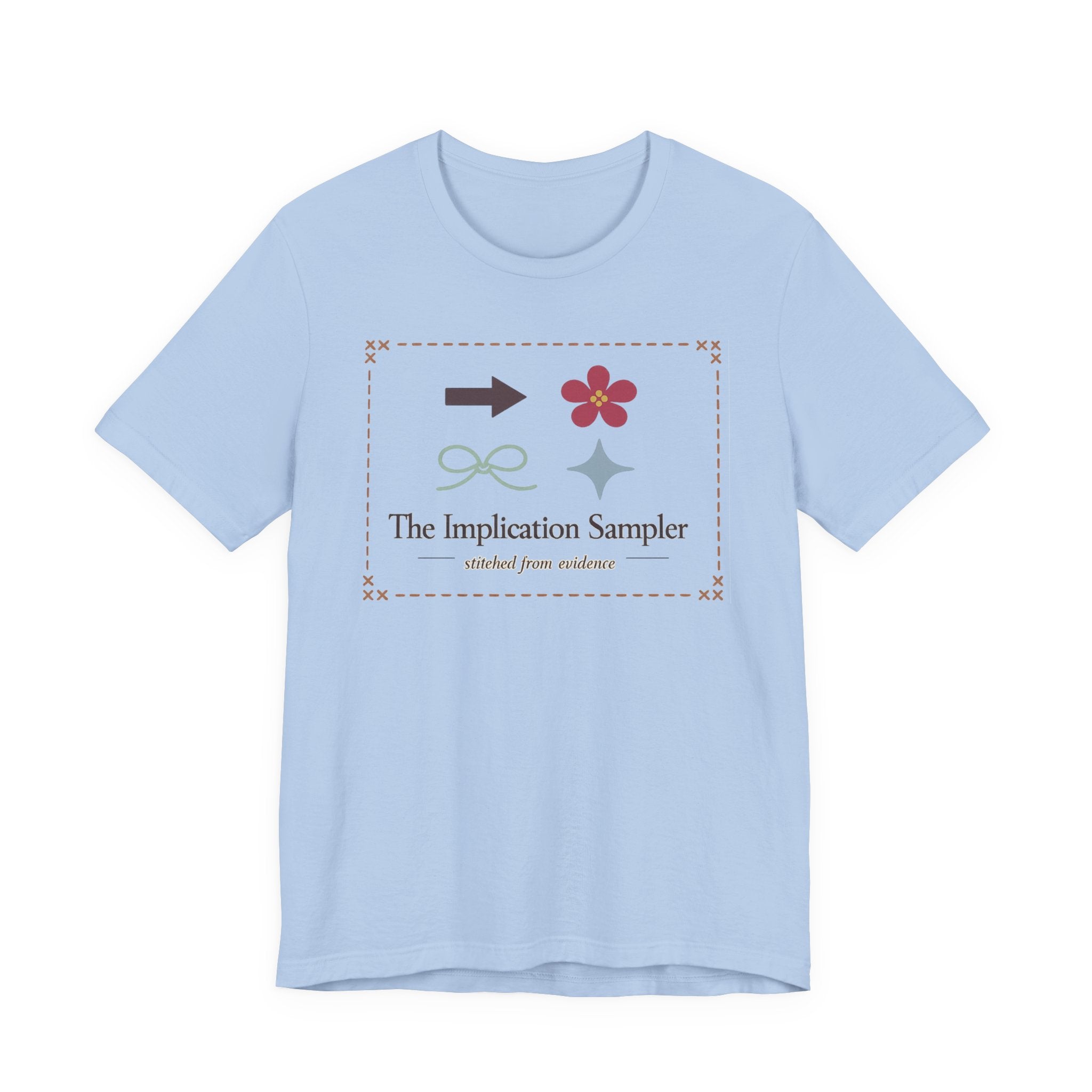 "The Implication Sampler" T-Shirt