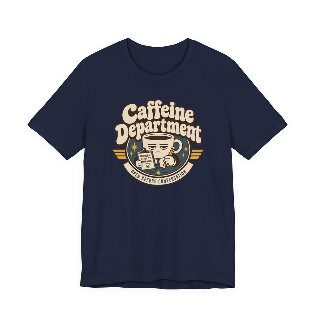 "Caffeine Department" Cup T-Shirt