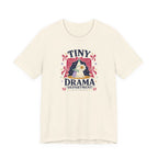 "Tiny Drama Department" T-Shirt