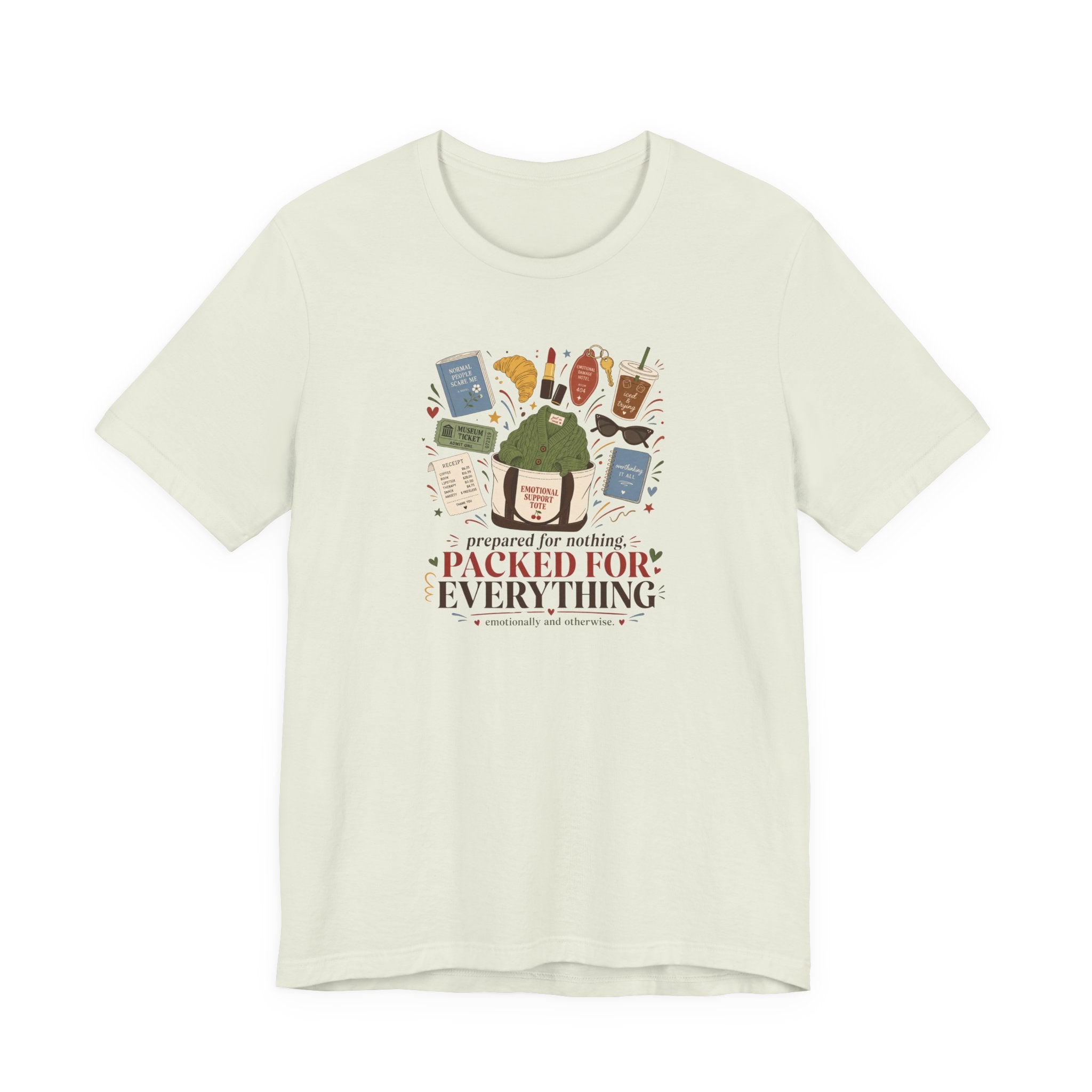 "Prepared For Nothing, Packed For Everything" T-Shirt