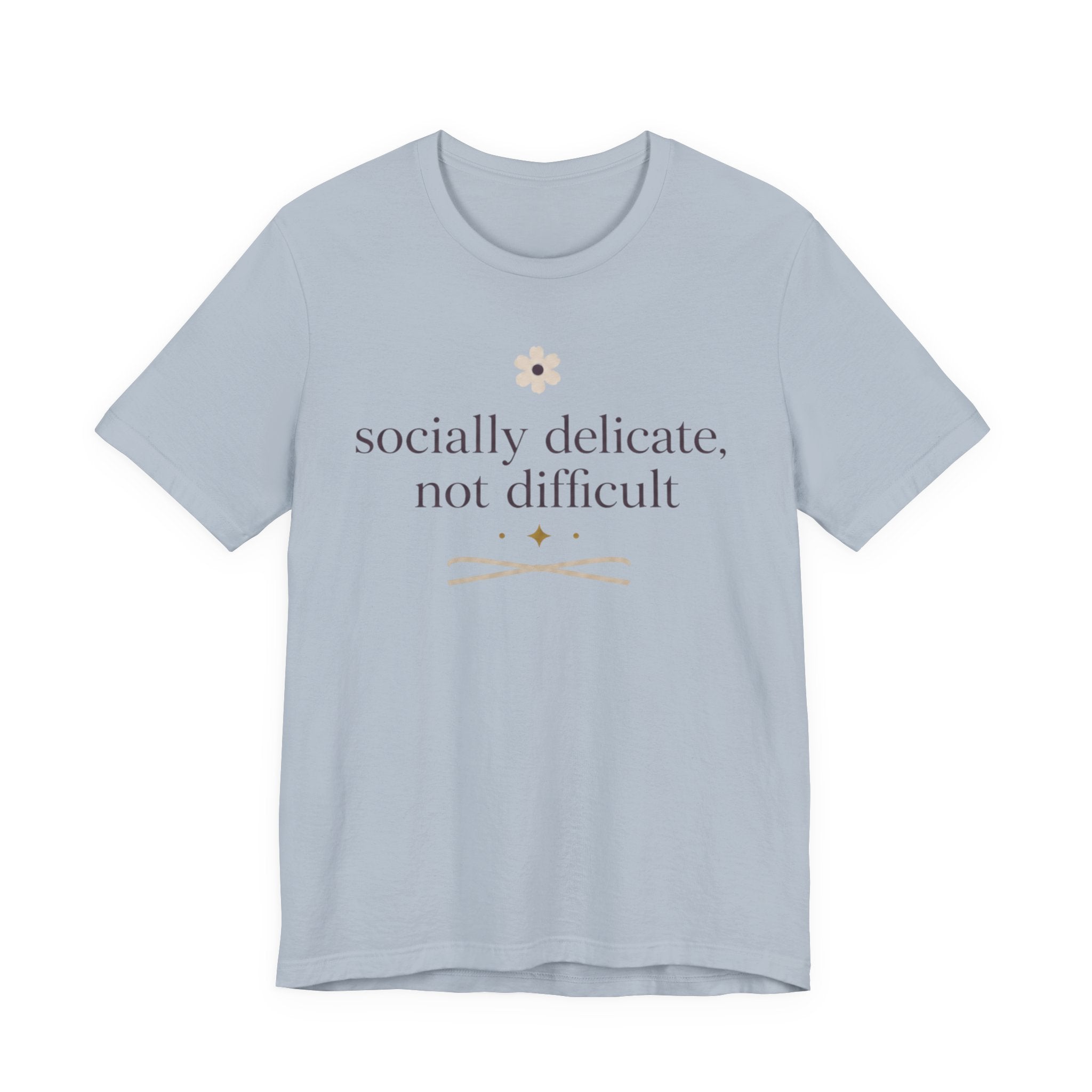 Socially Delicate Not Difficult" T-Shirt