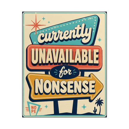 Currently Unavailable For Nonsense - Poster