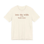 "Into the Wilds of the Book Store" T-Shirt
