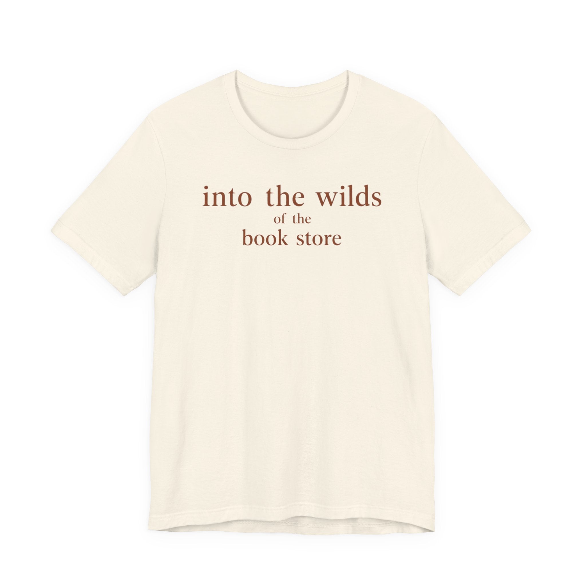 "Into the Wilds of the Book Store" T-Shirt