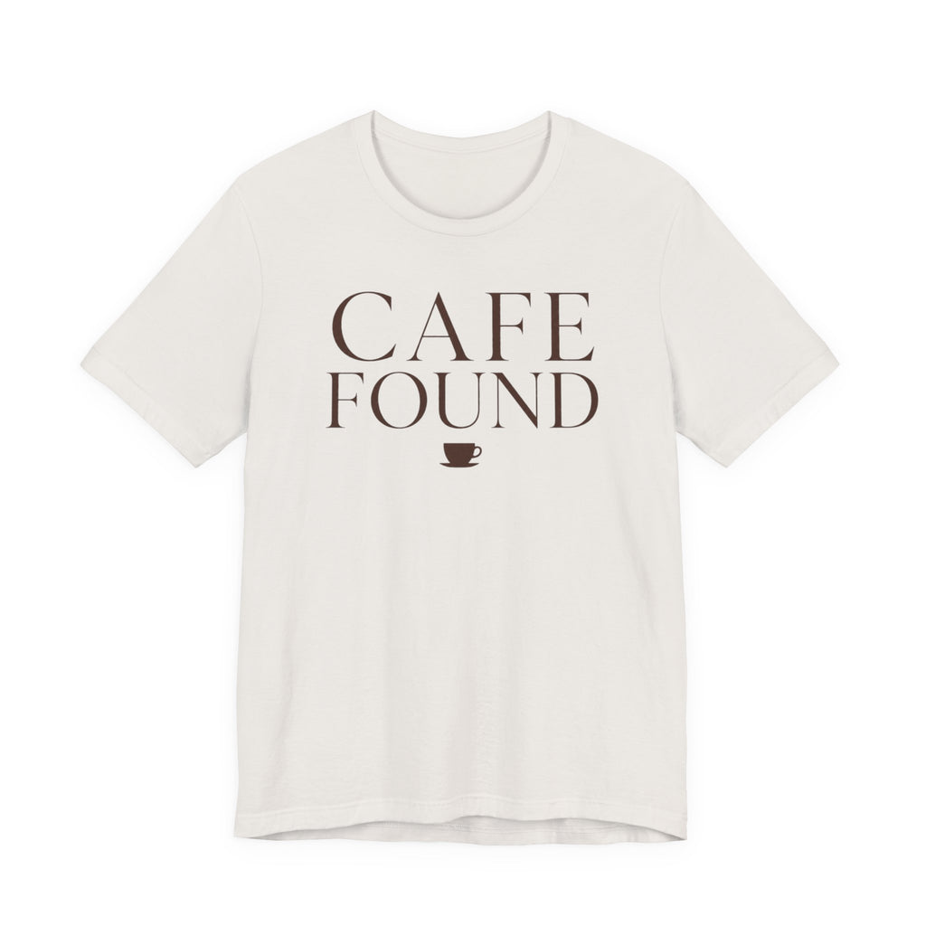 "Café Found" T-Shirt