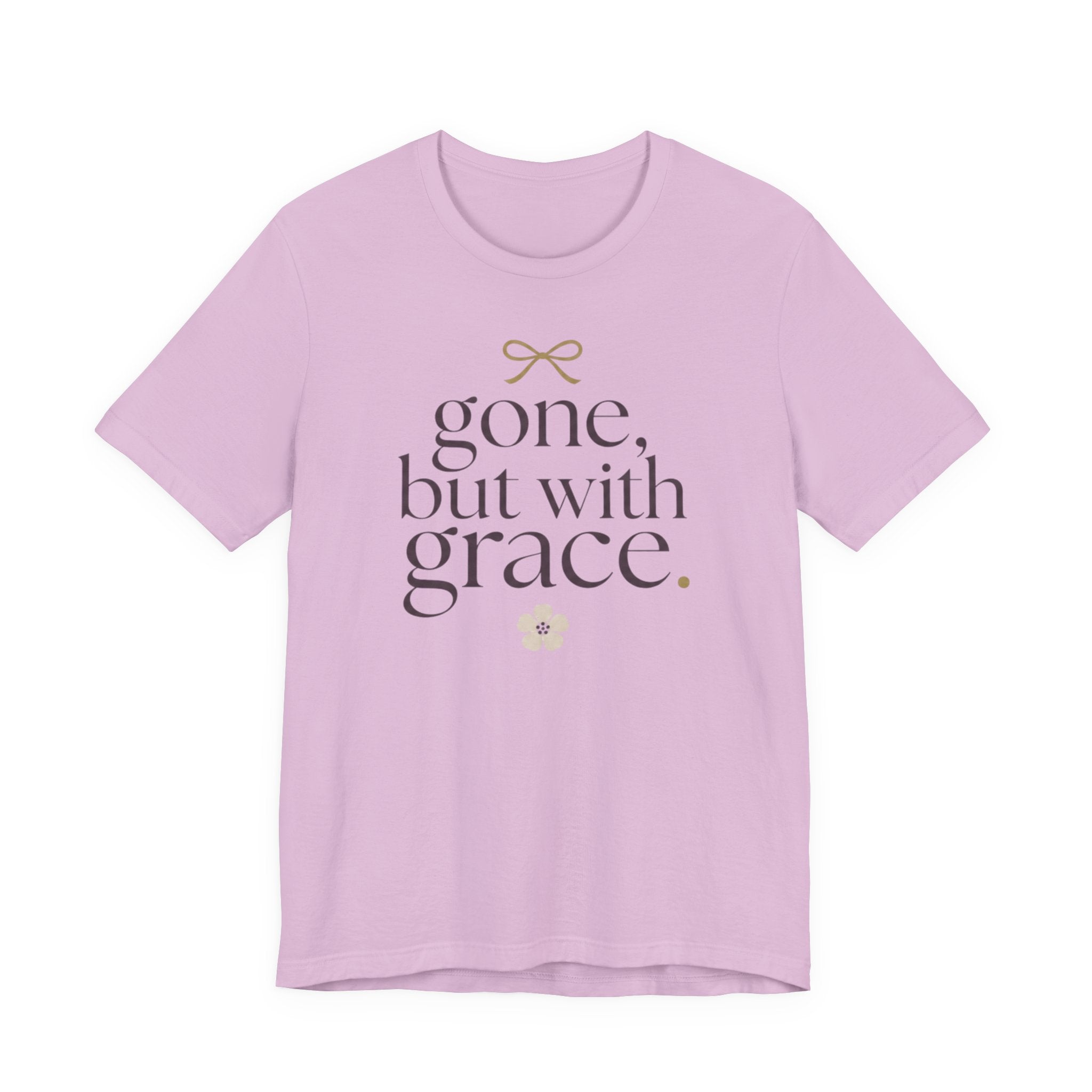 "Gone But With Grace" T-Shirt