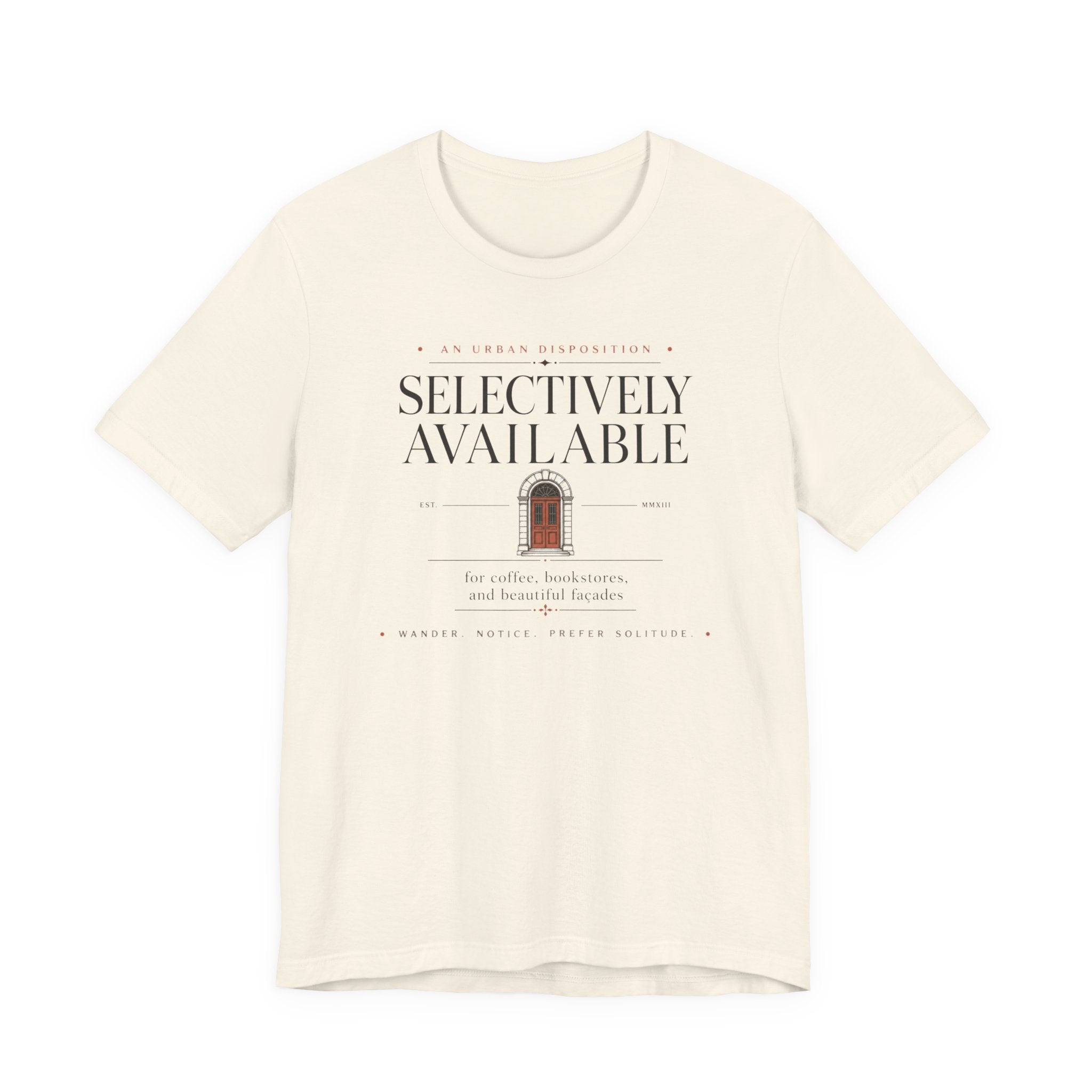 "Selectively Available" T-Shirt