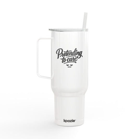 Pretending To Care - Insulated Tumbler