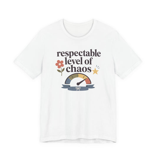 Camiseta "Nivel Respetable de Caos"