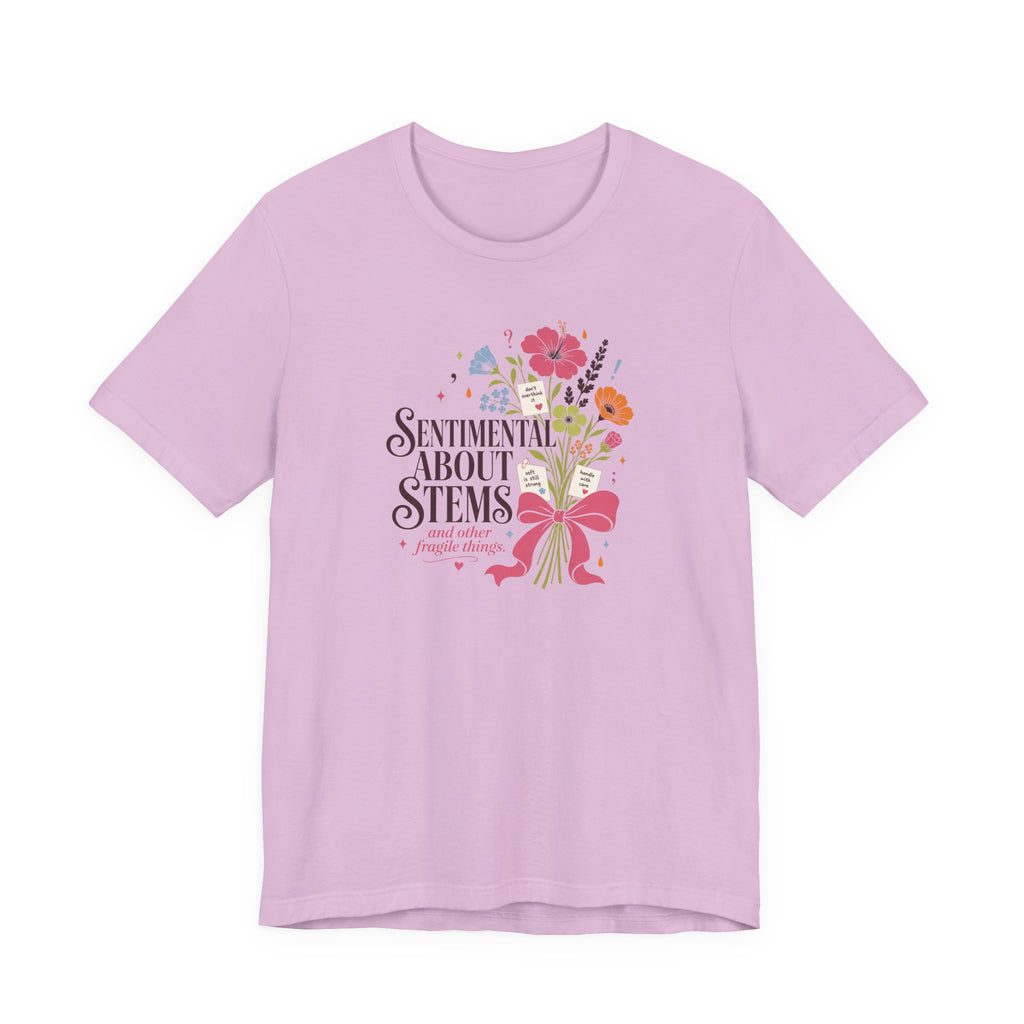 "Sentimental About Stems" T-Shirt