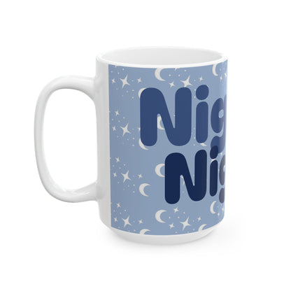 Nighty Night - Ceramic Mug