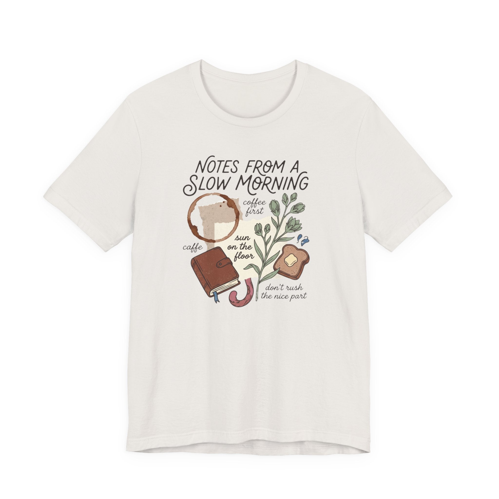 "Notes From A Slow Morning" T-Shirt
