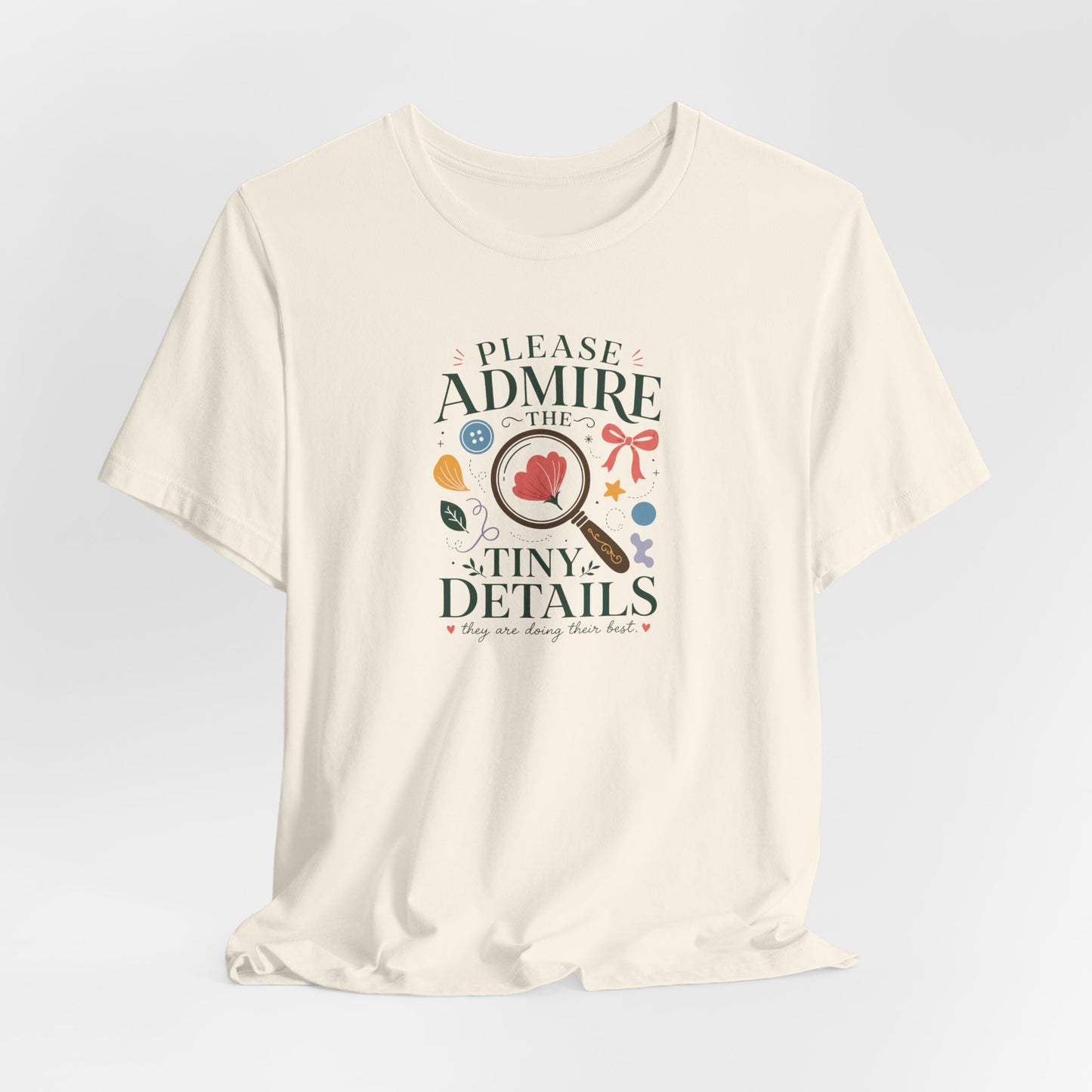 "Tiny Details" T-Shirt