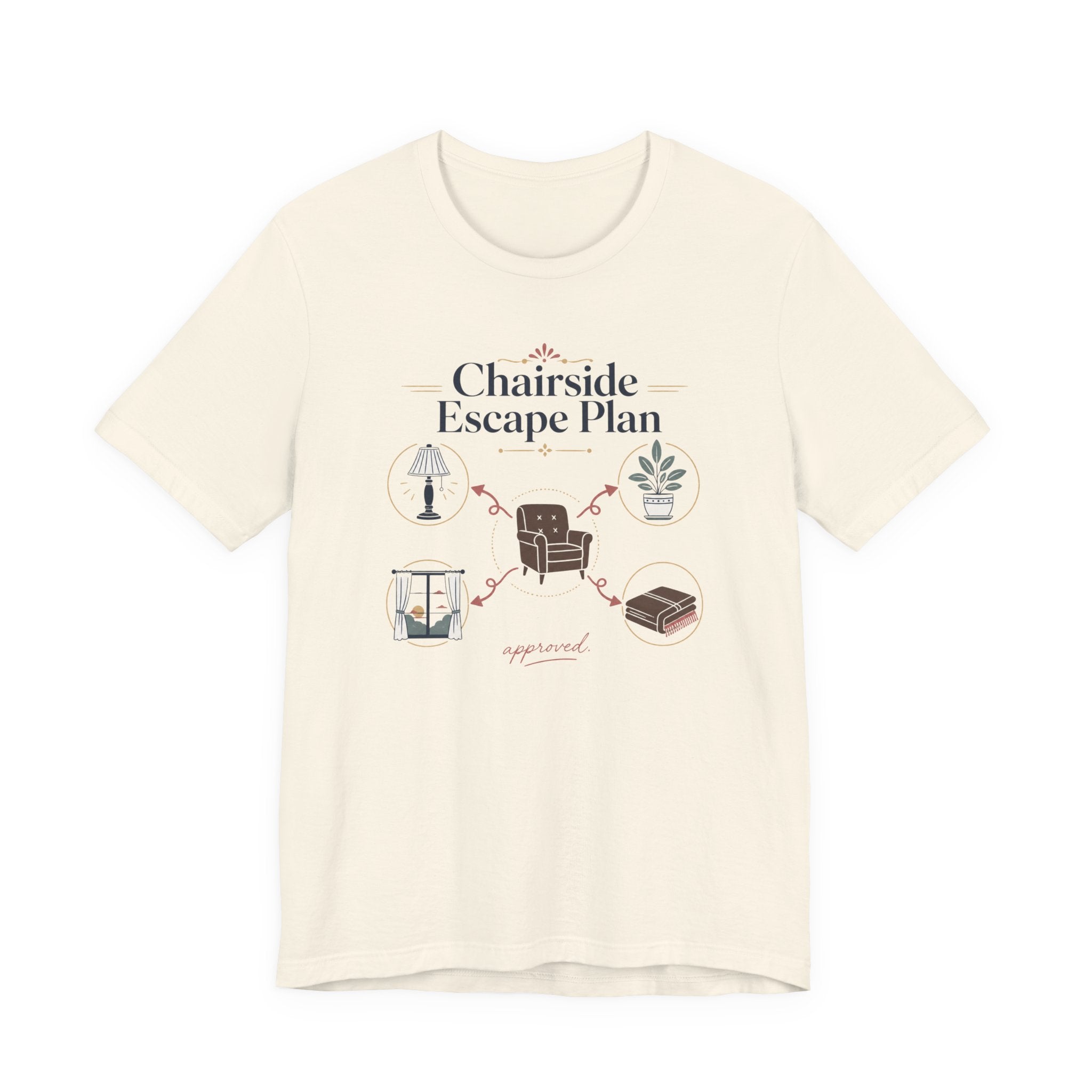 "Chairside Escape Plan" T-Shirt