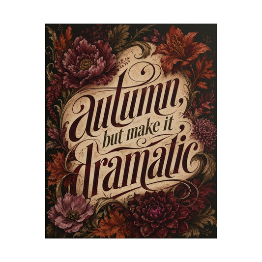 Autumn But Make It Dramatic - Poster