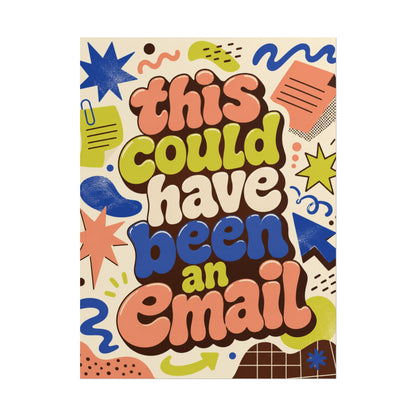 This Could Have Been an Email - Poster