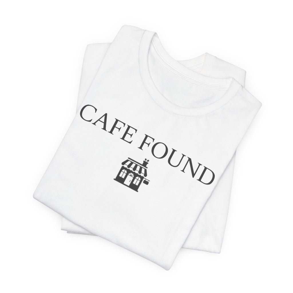 "Café Found" Shoppe T-Shirt